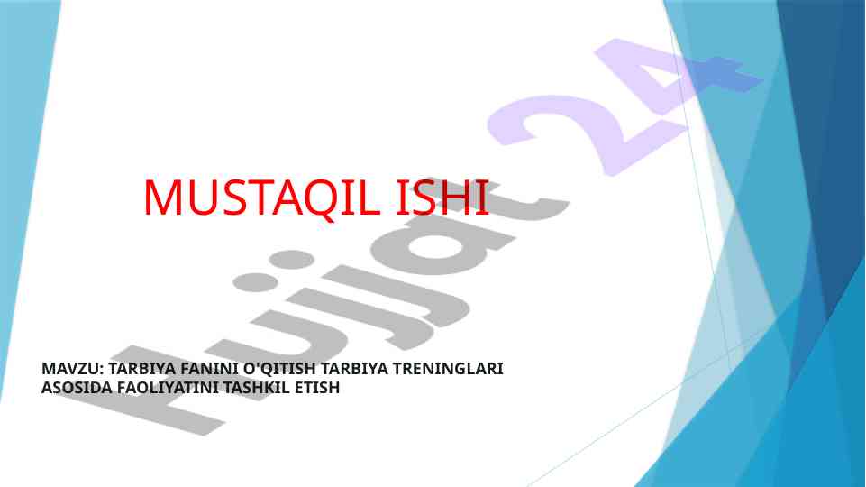 Tarbiya fanini o'qitish metodikasi va asoslari