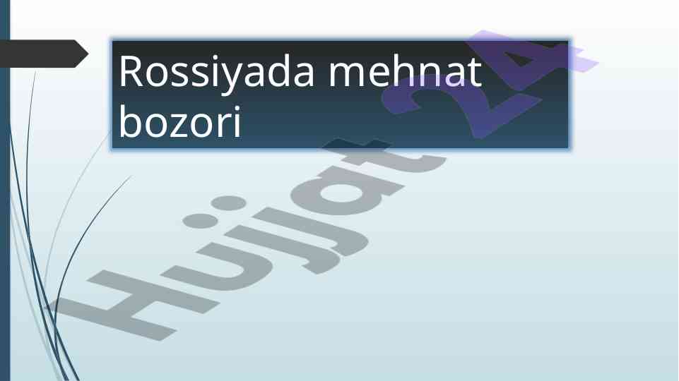 Rossiyada mehnat bozori va migratsiya analizi