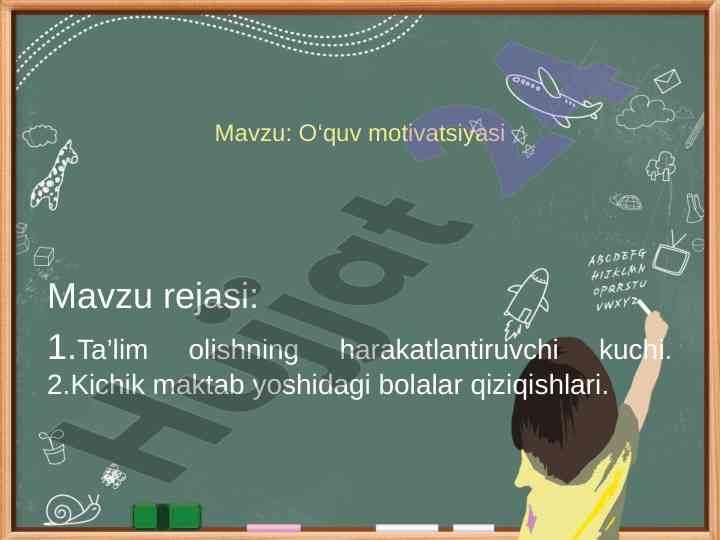 O‘quv motivatsiyasi va ta’lim tizimini takomillashtirish