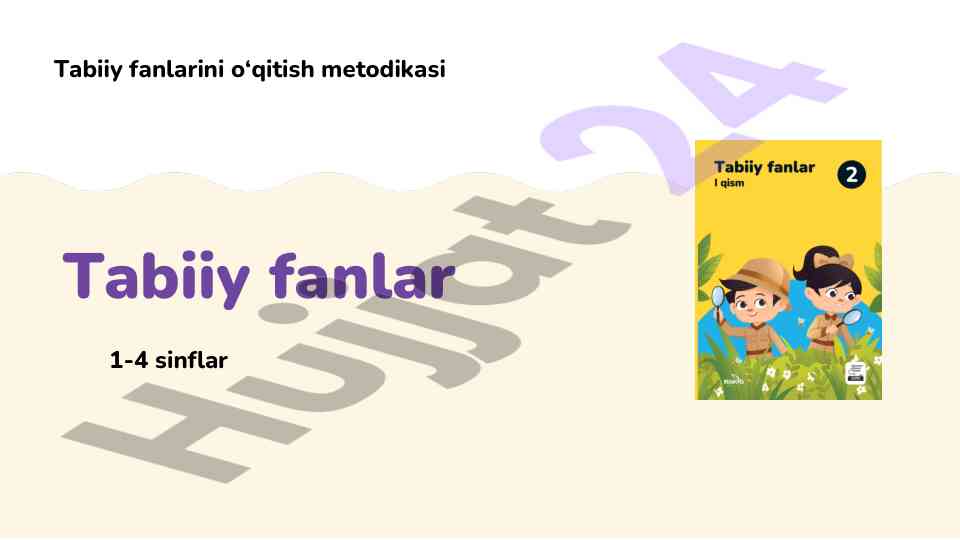Tabiiy fanlar o‘qitish metodikasi 1-4 sinflar