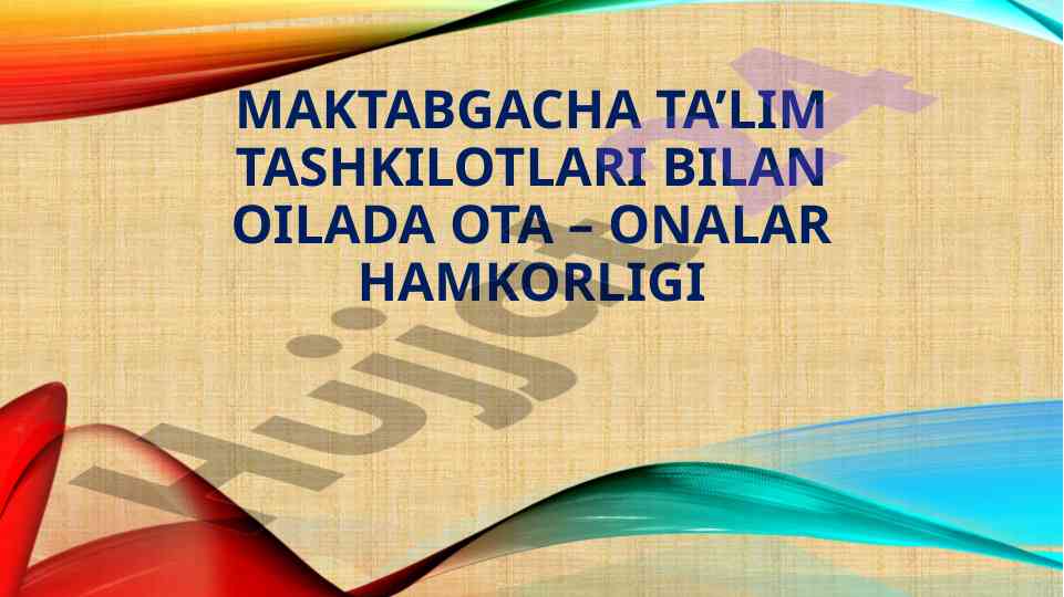 Oilada ota-onalar hamkorligi maktabga tayyorlash