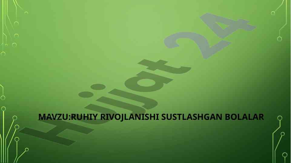 Ruhiy rivojlanishi sustlashgan bolalar muhokamasi