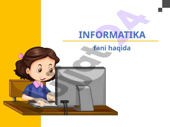 Informatika fani va kompyuter texnologiyalari