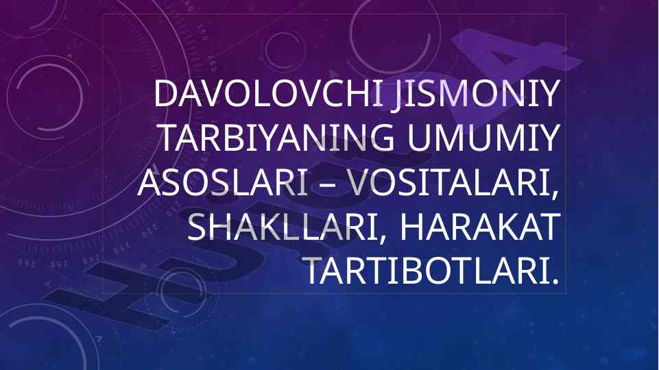 Davolovchi jismoniy tarbiyaning umumiy asoslari