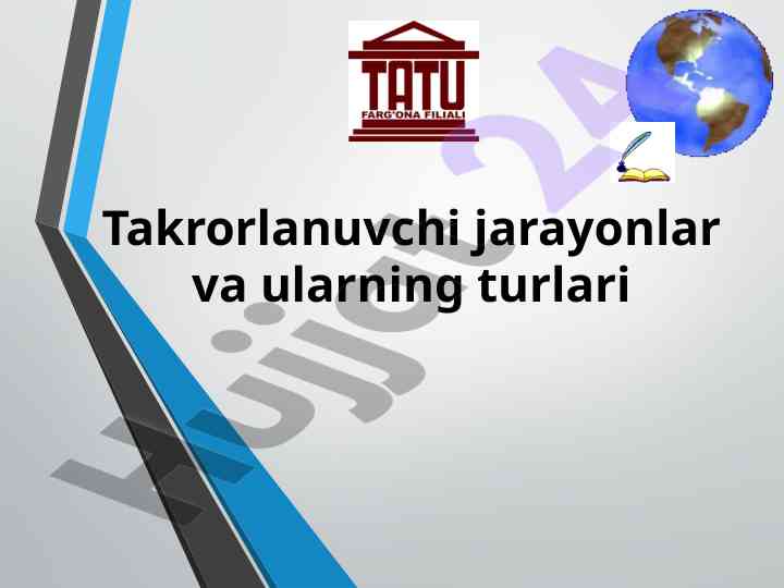 Takrorlanuvchi jarayonlar va ularning turlari