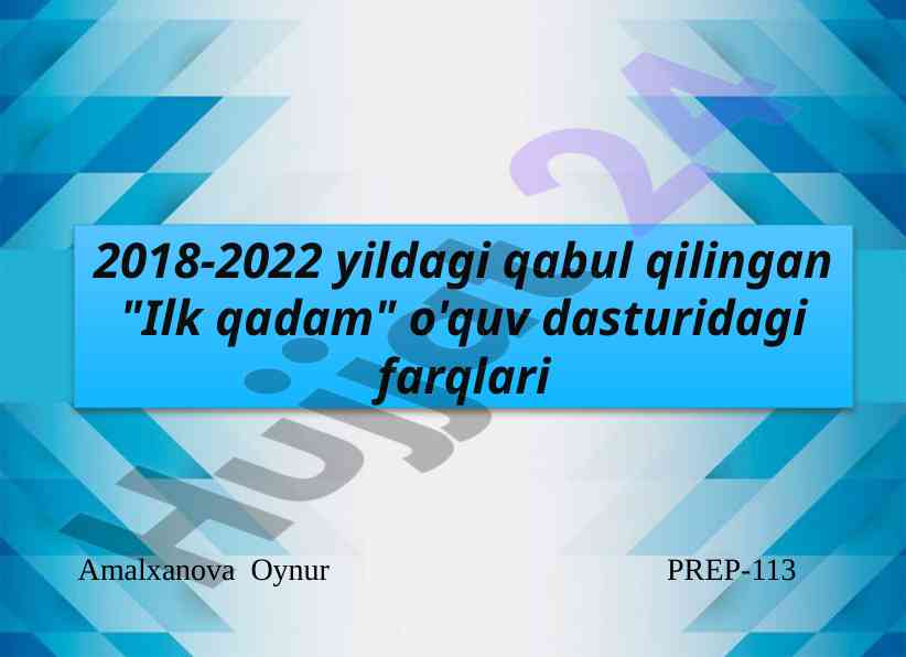 Ilk qadam o‘quv dasturidagi pedagogik yondashuvlar