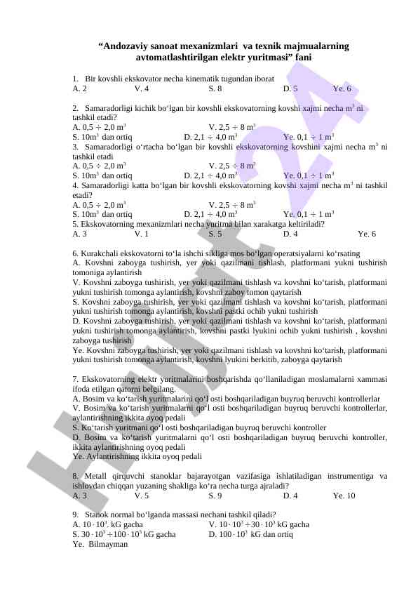 Ekskovator mexanizmlari bo‘yicha test savollari