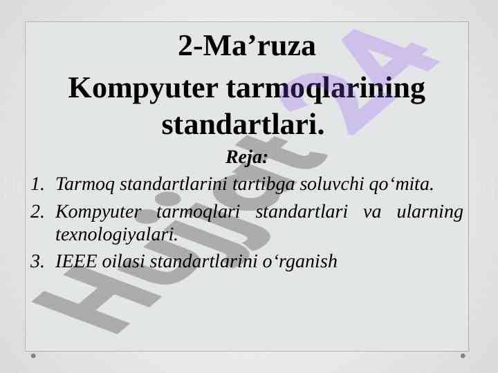 Kompyuter tarmoqlari standartlari haqida ma'ruza