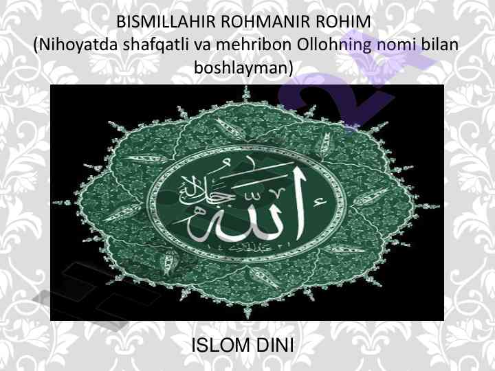 Islom dini: tarixi va asosiy qoidalari