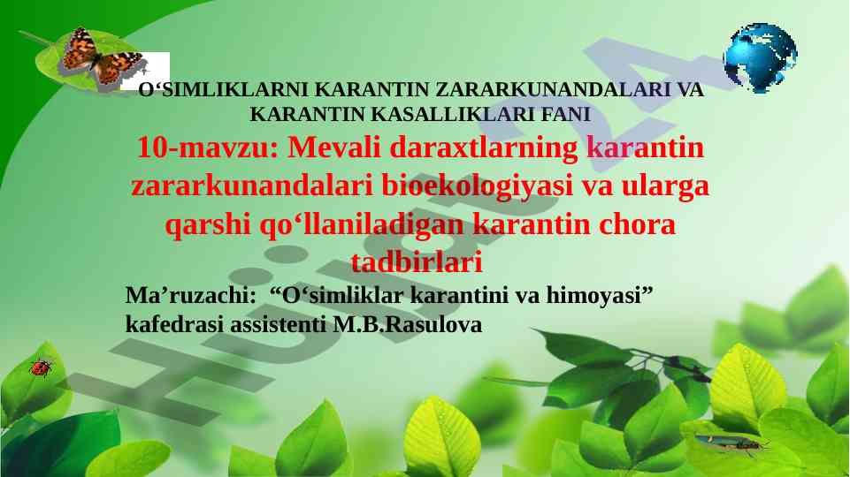 Mevali daraxtlarning karantin zararkunandalari bioekologiyasi