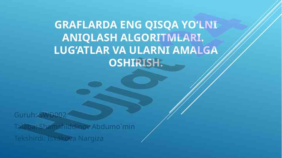 Graflarda eng qisqa yo‘lni aniqlash algoritmlari