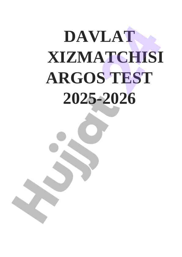 Davlat xizmatkori argos testlari 2025-2026