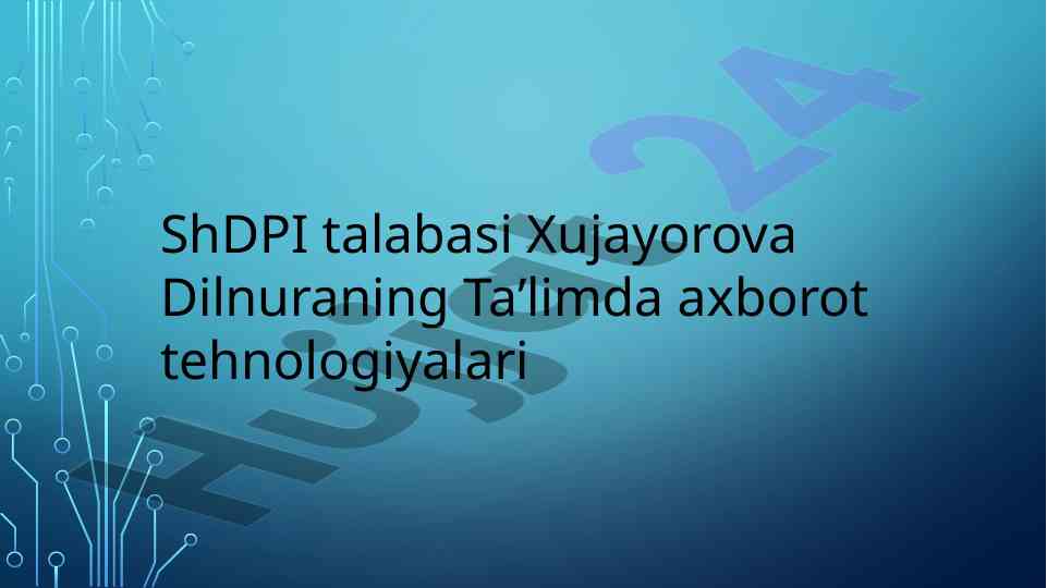 Taʼlimda axborot texnologiyalari va didaktik imkoniyatlari
