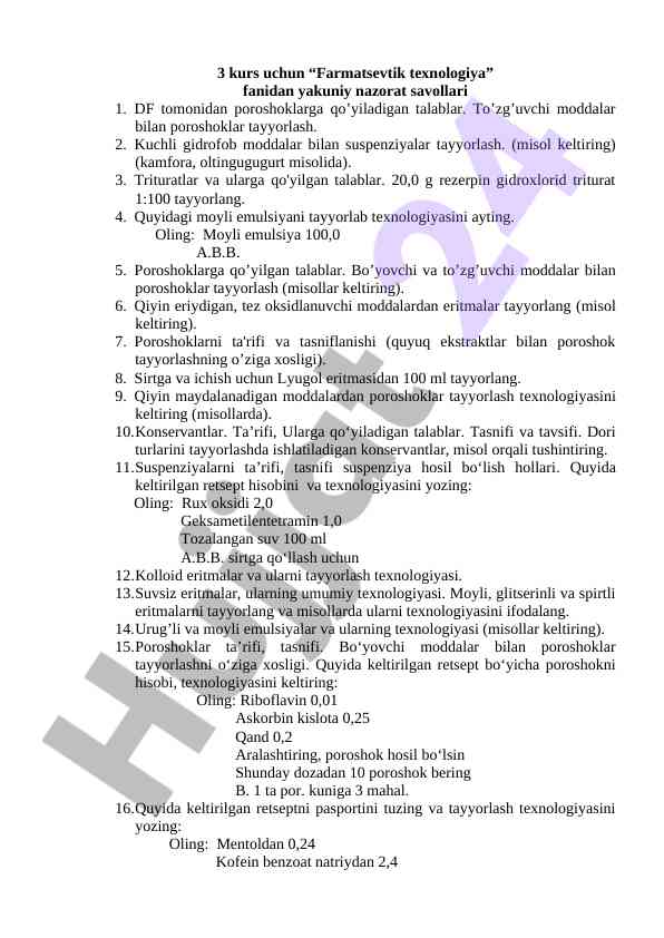 Farmatsevtik texnologiya kursi uchun nazorat savollari