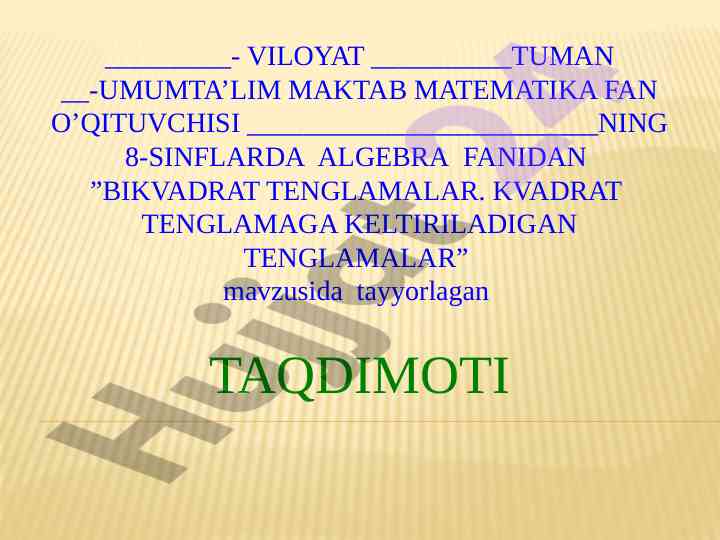 Bikvadrat tenglamalar mavzusida taqdimot