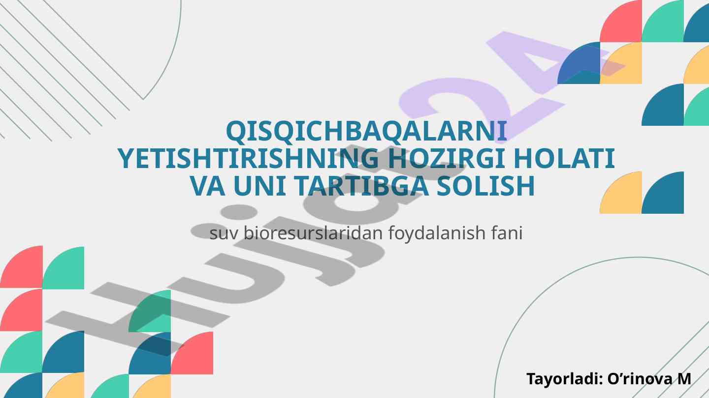 Qisqichbaqalarni yetishtirishning hozirgi holati