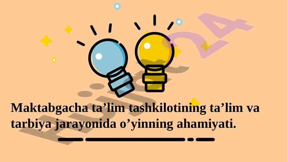 O‘yin tizimida maktabgacha ta’lim ahamiyati