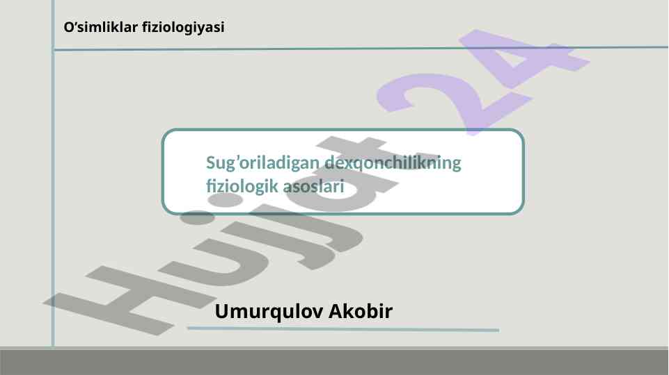Sug'oriladigan dexqonchilik fiziologiyasi asoslari