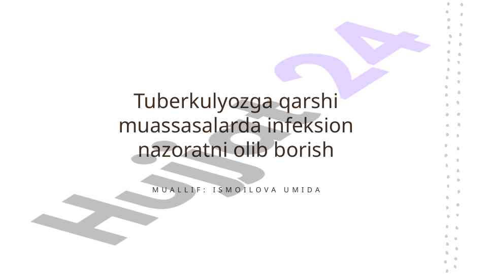 Tuberkulyozga qarshi infeksion nazorat strategiyalari