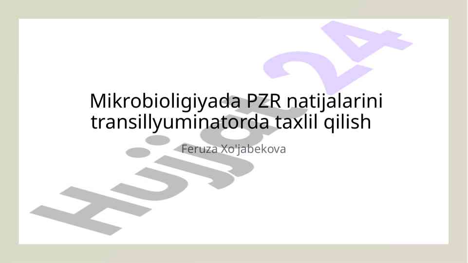Mikrobiologiyada PZR Natijalarini Tahlil Qilish