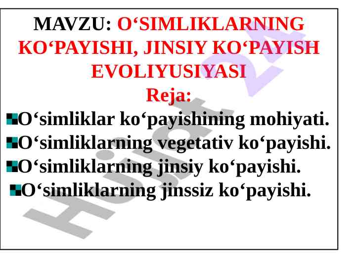O‘simliklarning ko‘payishi va jinsiy evolyusiyasi