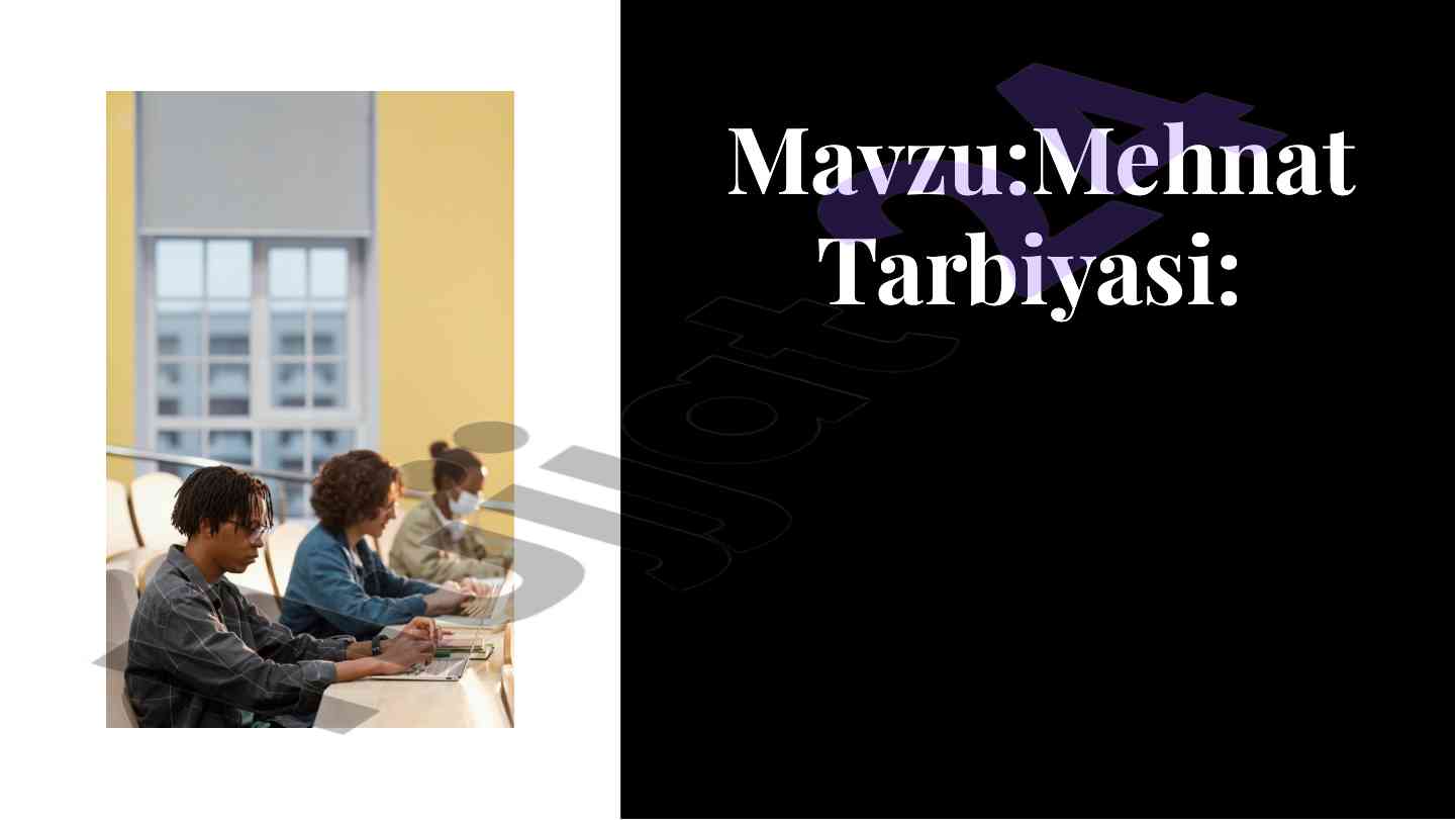 Mehnat tarbiyasi va hayotiy ahmiyati