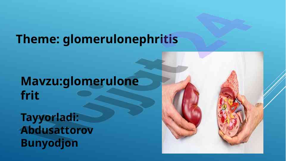 Glomerulonefrit: ta'siri va davolash usullari