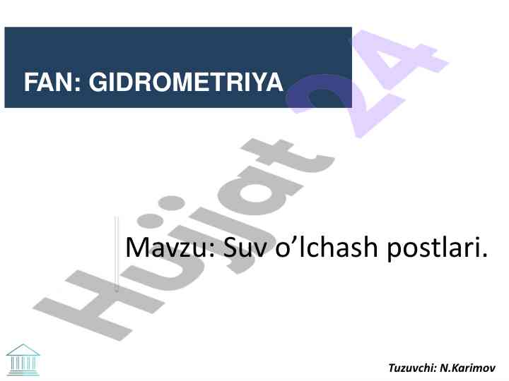 Suv o’lchash postlari bo'yicha gidrometriya o'rganilishi