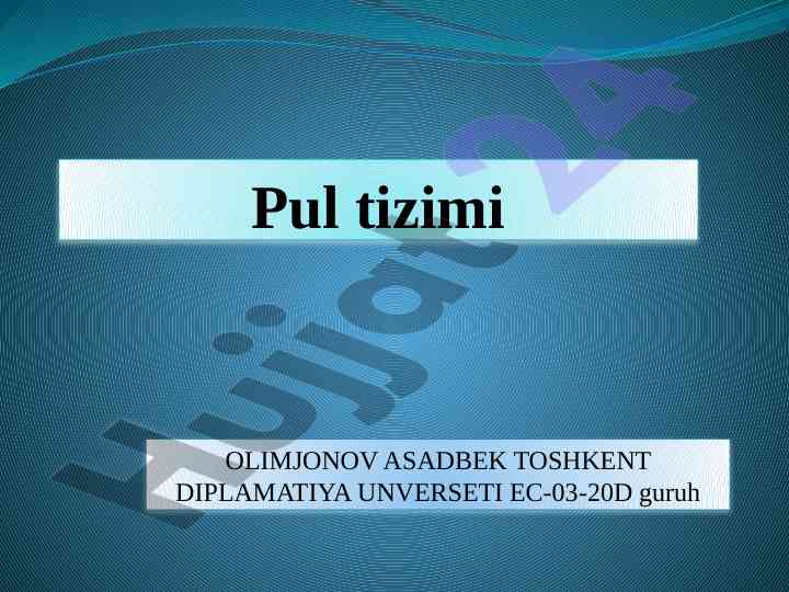 Pul tizimi tushunchasi va elementlari