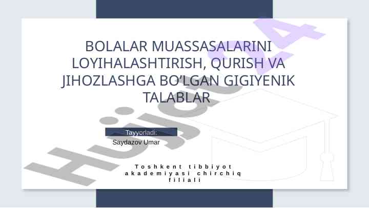 Bolalar muassasalarini loyihalashtirish gigiyenik talablari
