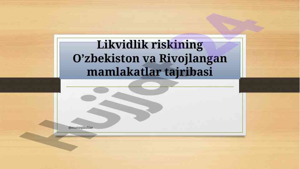 Likvidlik riskining o'zbekiston va rivojlangan tajribasi