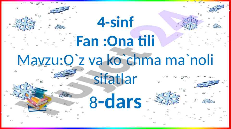 O`z va ko`chma ma`noli sifatlar darsi