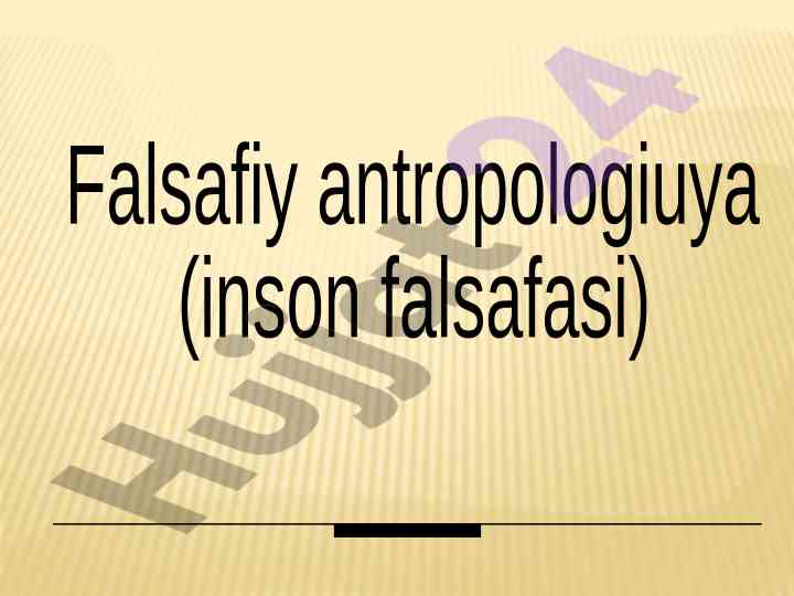 Falsafiy antropologiya va inson falsafasi