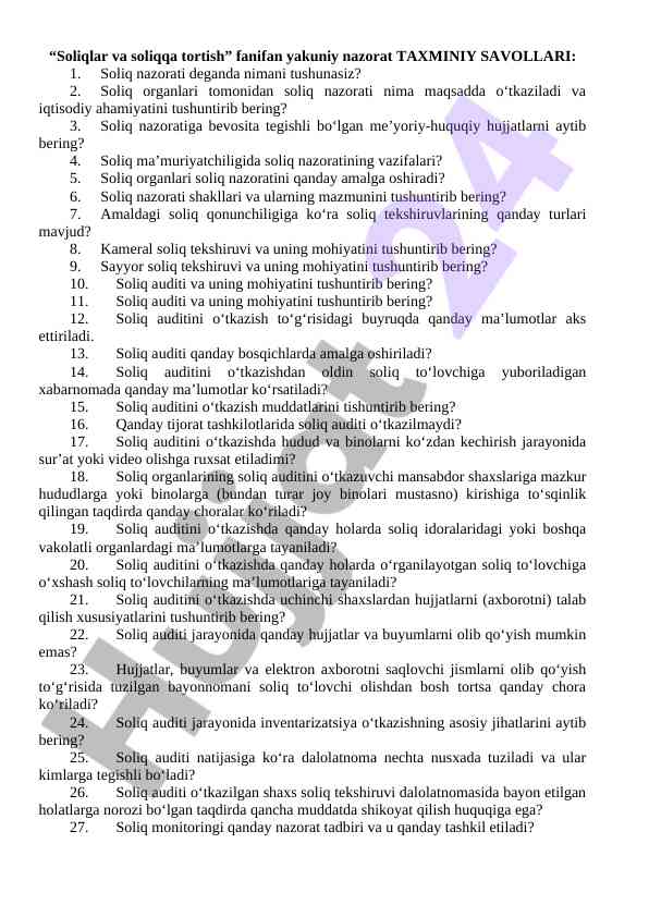 Soliqlar va soliqqa tortish fanidan yakuniy nazorat savollari