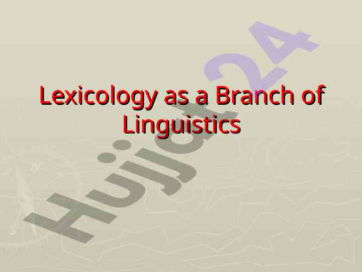 Lexicology as a branch of linguistics overview