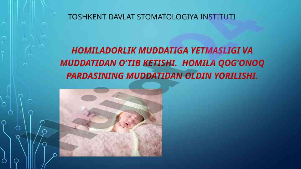 Homiladorlik muddatiga yetmasligi va chala tug‘ish sabablari
