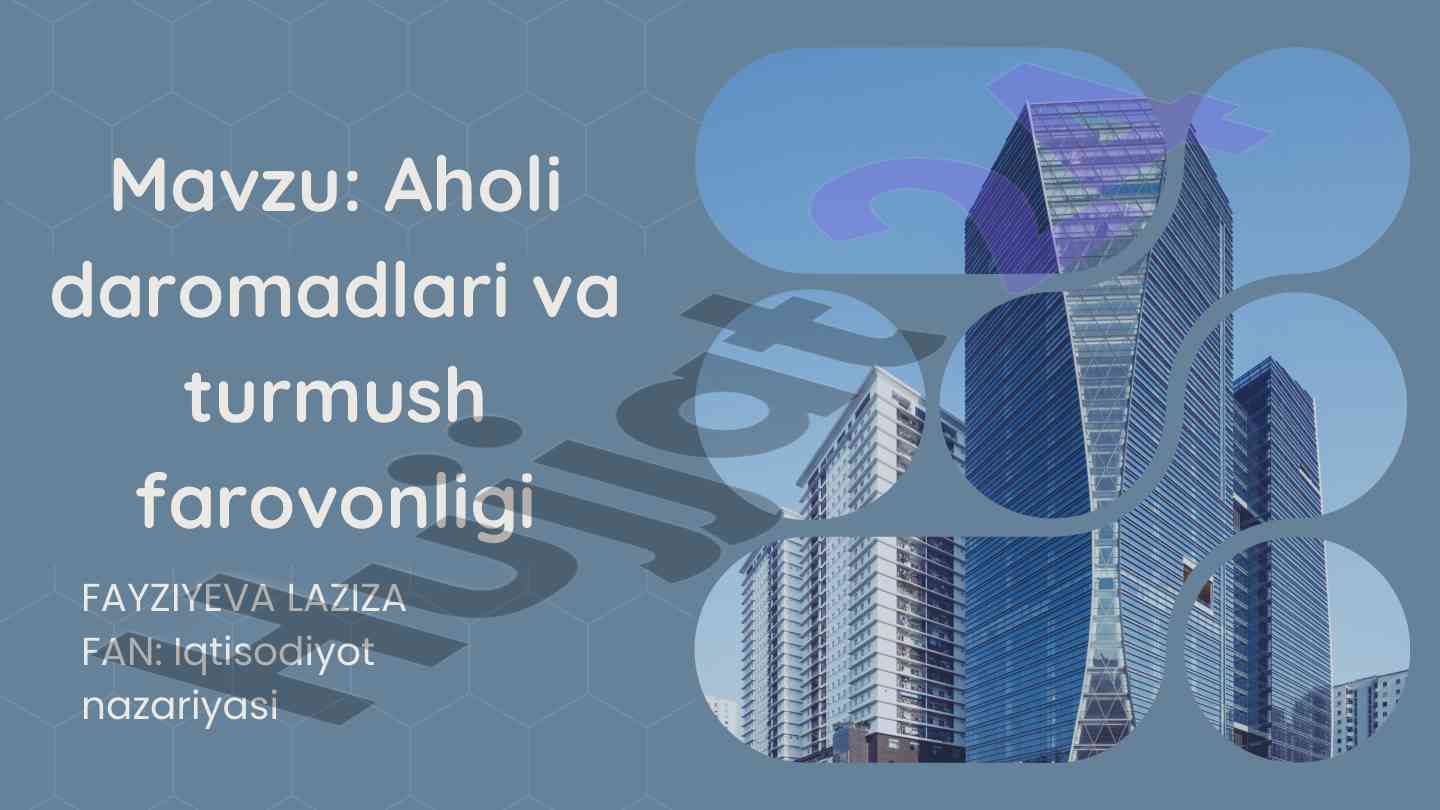 Aholi daromadlari va turmush farovonligi