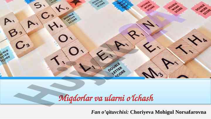 Miqdorlar va o’lchash fanidan dars ishlanmasi