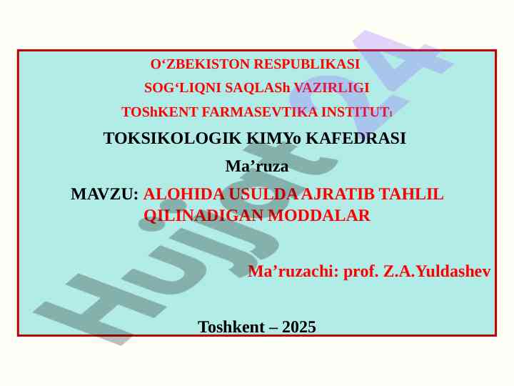 Alohida usulda ajratib tahlil qilinadigan moddalar