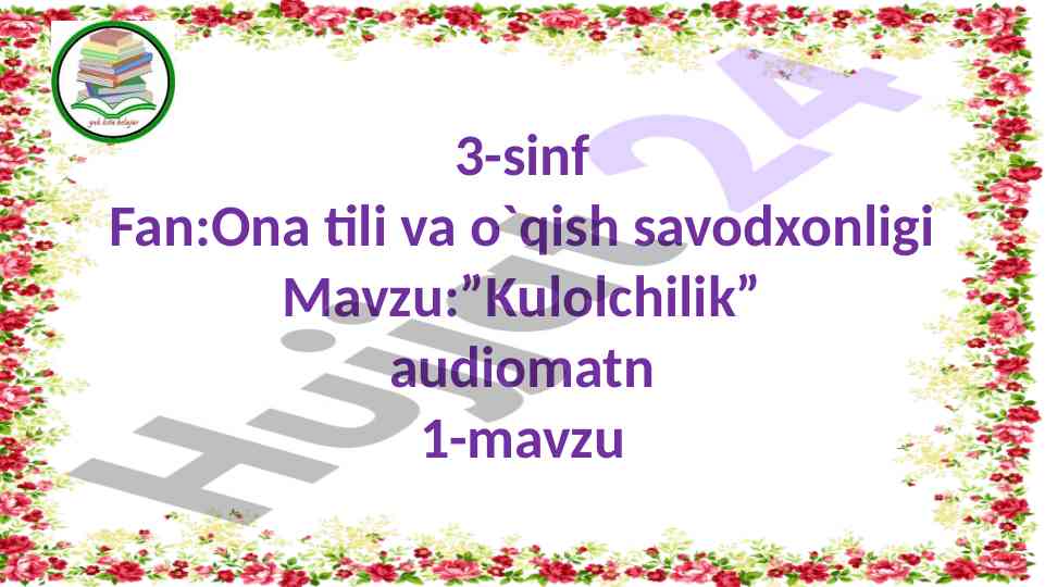 Kulolchilik mavzusida dars ishlanmalari