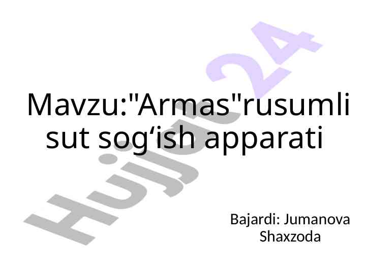 Armas rusumli sut sogʻish apparati loyihasi