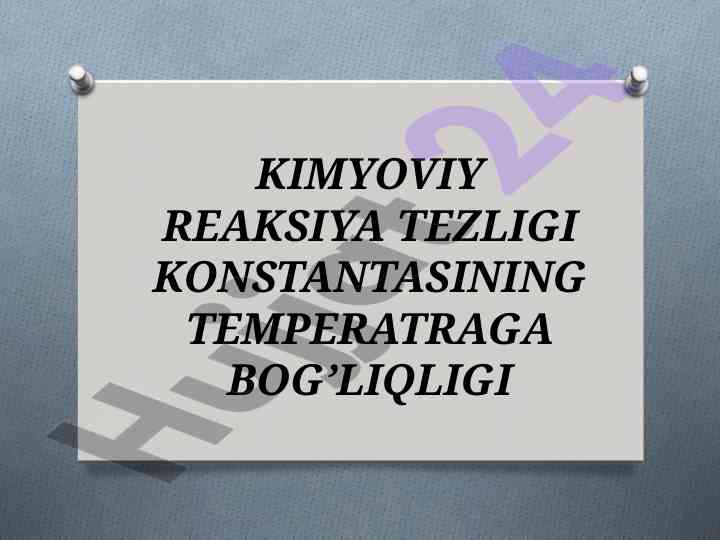 Kimyoviy reaksiya tezligi va temperatura o'rtasidagi bog'lanish