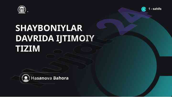 Shayboniylarda ijtimoiy tizimning asosiy xususiyatlari