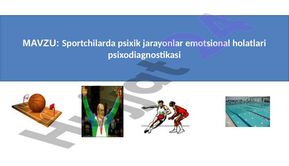 Sportchilarda psixik jarayonlar va emotsional holatlar