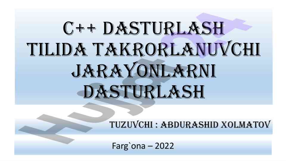 C++ da takrorlanuvchi jarayonlarni dasturlash