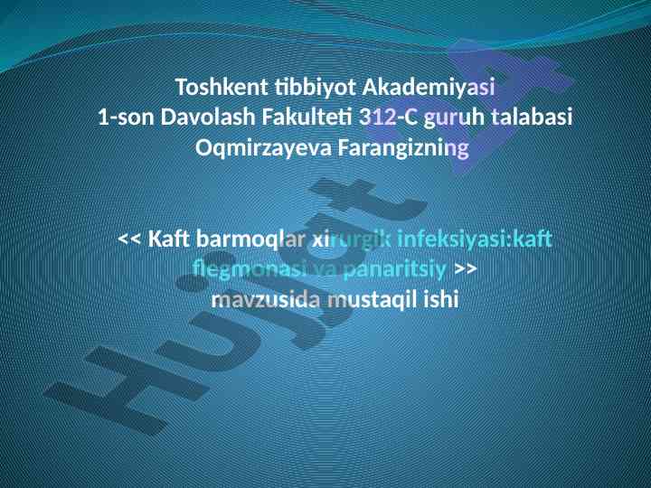 Kaft barmoqlar xirurgik infeksiyasi mustaqil ish
