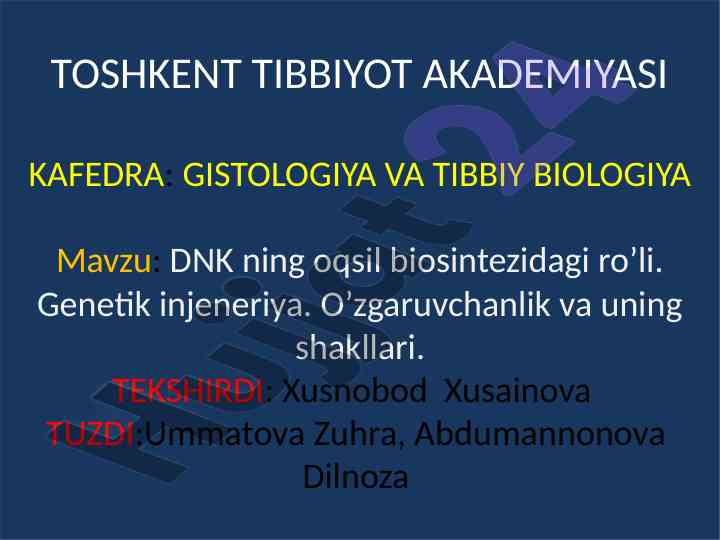 Dnk ning oqsil biosintezidagi ro’li va genetik injeneriya
