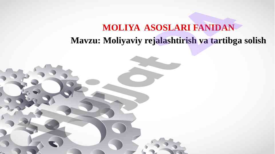Moliyaviy rejalashtirish prinsiplari va vazifalari