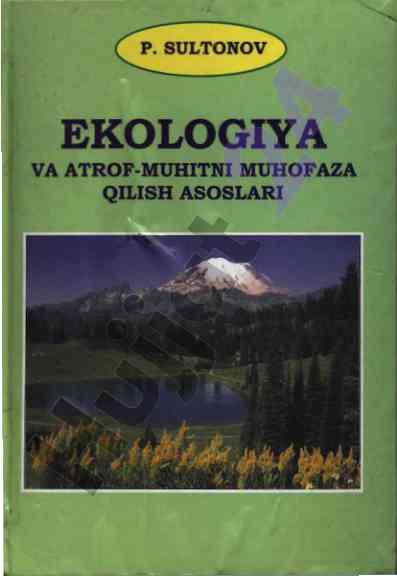 Ekologiya va atrof-muhitni muhofaza qilish asoslari
