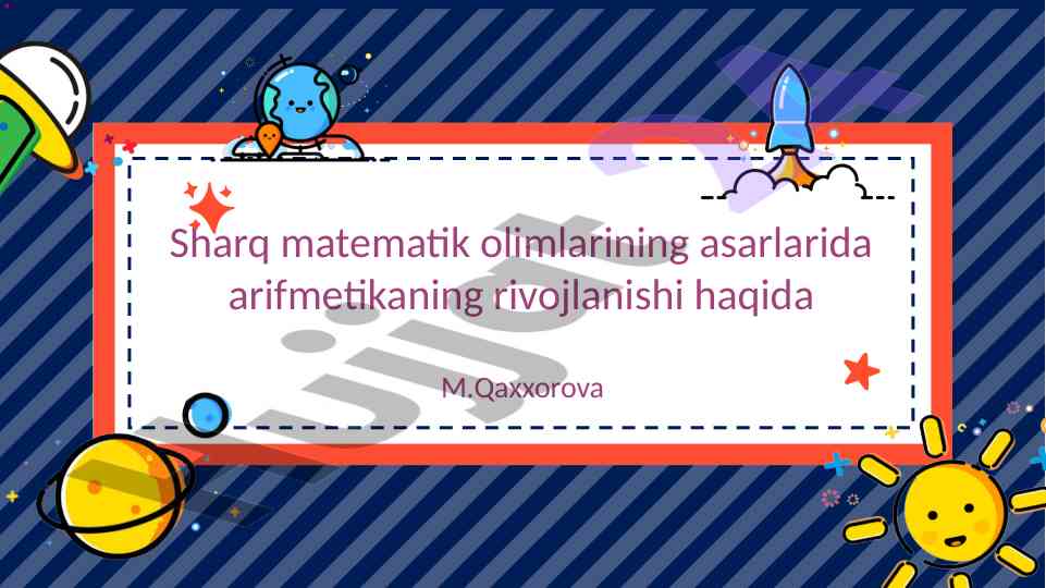 Arifmetikaning rivojlanishi sharq matematik olimlarida
